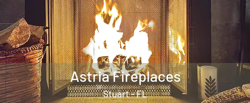  Astria Fireplaces Stuart - FL