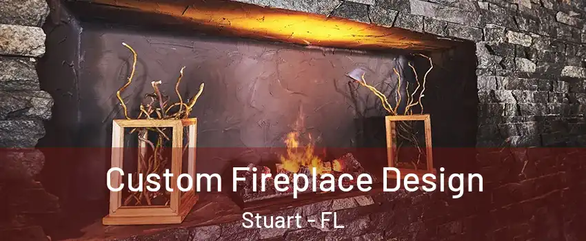  Custom Fireplace Design Stuart - FL