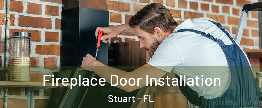  Fireplace Door Installation Stuart - FL