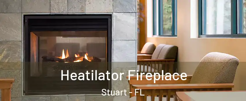  Heatilator Fireplace Stuart - FL